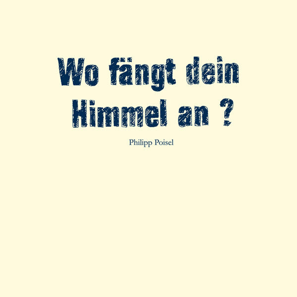 Philipp Poisel - Wo Fängt Dein Himmel An? - CD
