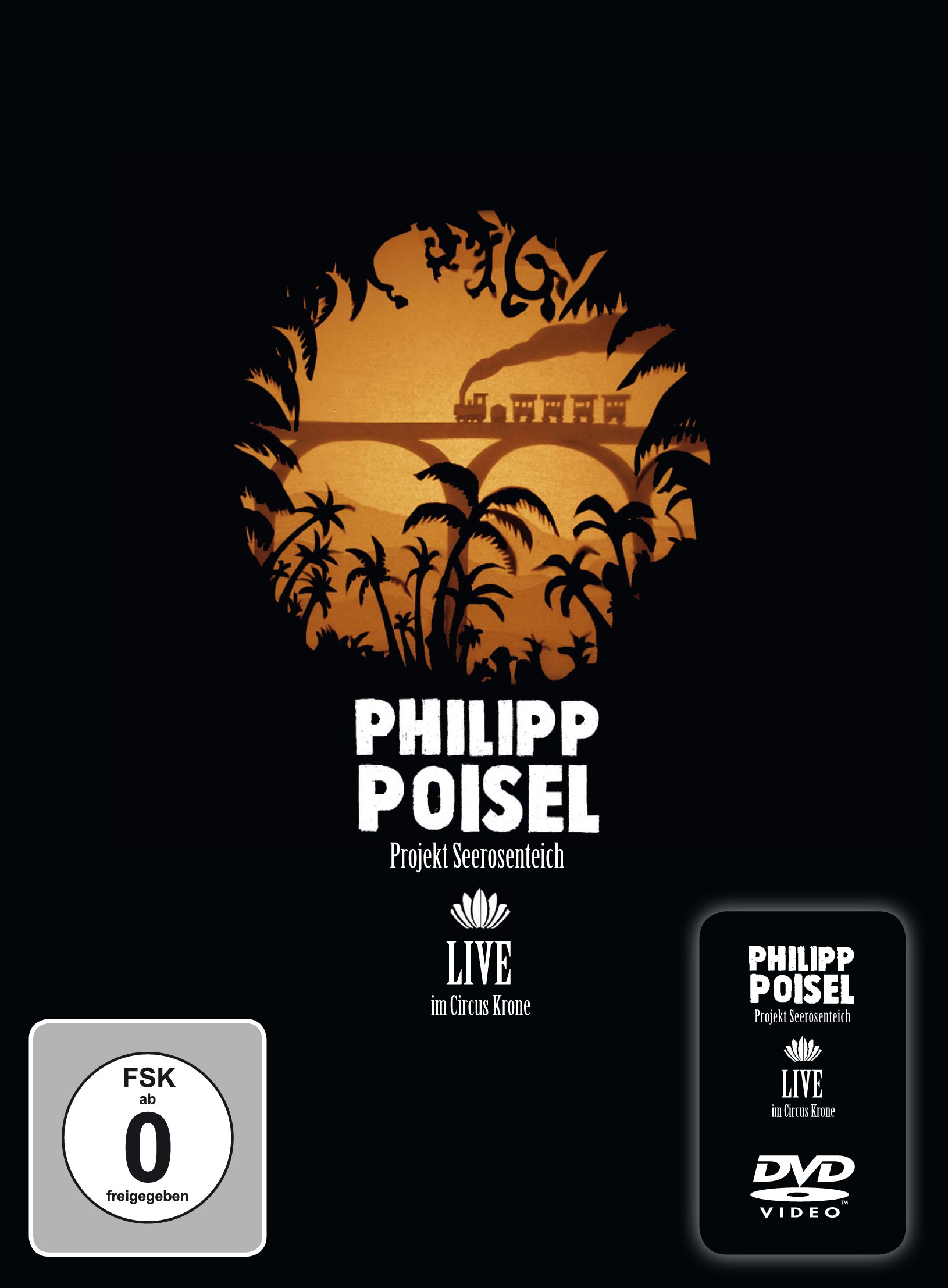 PHILIPP POISEL "Projekt Seerosenteich - Live im Circus Krone" DVD